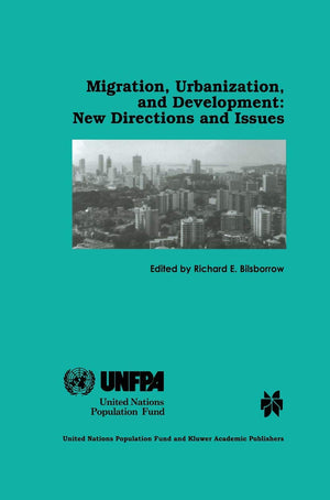 Migration, Urbanization, and Development: New Directions and Issues,Used