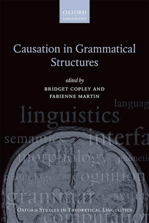 Causation in Grammatical Structures (Oxford Studies in Theoretical Linguistics),Used