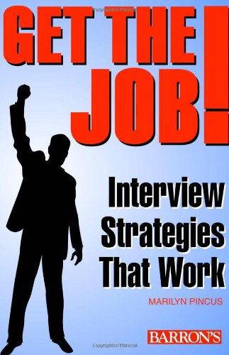 Get The Job! Interview Strategies That Work,Used