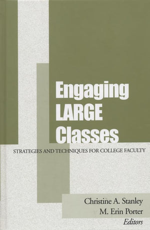 Engaging Large Classes: Strategies and Techniques for College Faculty,Used