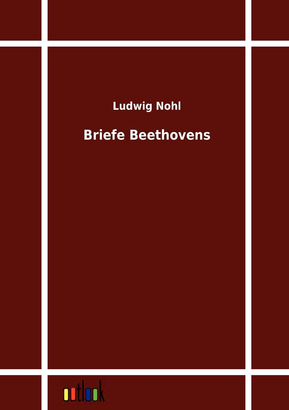 Briefe Beethovens (German Edition),Used