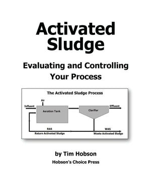 Activated Sludge: Evaluating and Controlling Your Process,Used