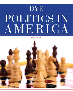 Politics in America (9th Edition),New