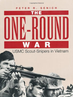 OneRound War: Usmc ScoutSnipers in Vietnam