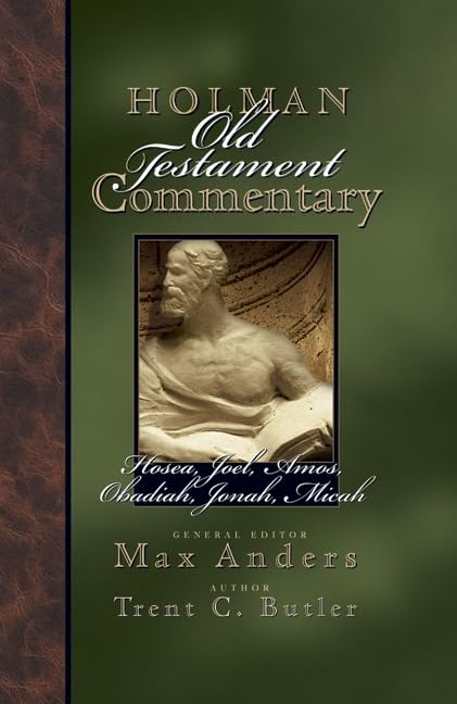 Holman Old Testament Commentary  Hosea, Joel, Amos, Obadiah, Jonah, Micah (Volume 19),Used