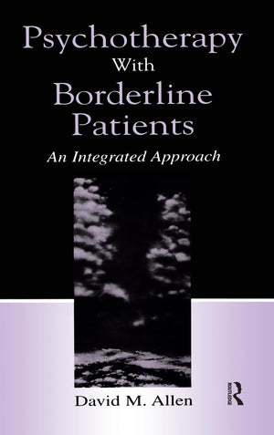Psychotherapy With Borderline Patients: An Integrated Approach,Used