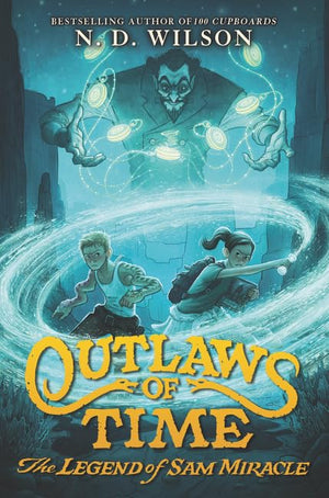 Outlaws of Time: The Legend of Sam Miracle (Outlaws of Time, 1),Used