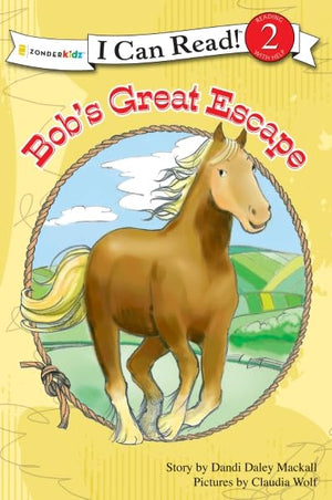 Bob's Great Escape (I Can Read! / A Horse Named Bob),Used