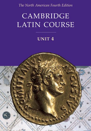 Cambridge Latin Course Unit 4 Student Text North American edition (North American Cambridge Latin Course),New
