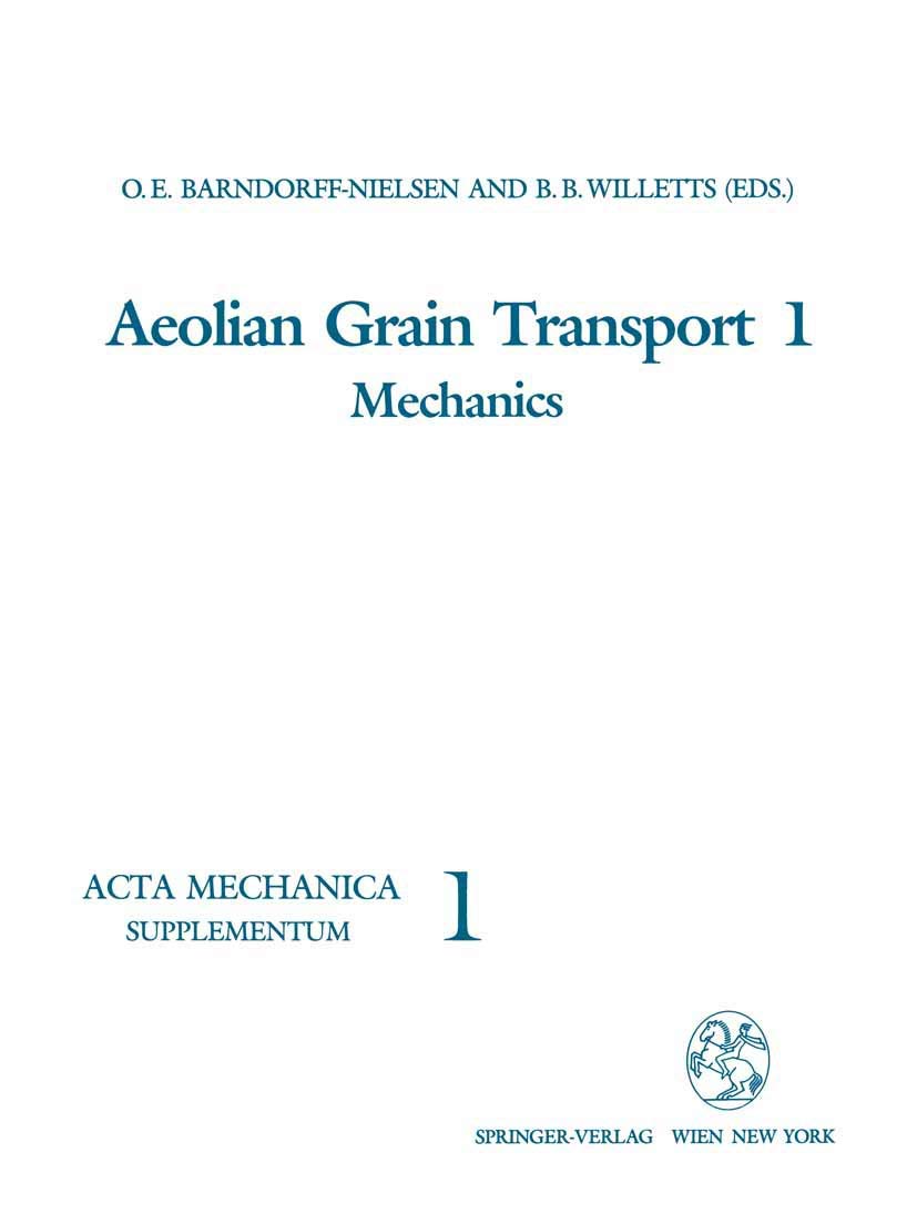 Aeolian Grain Transport 1: Mechanics (Acta Mechanica. Supplementa, 1),Used