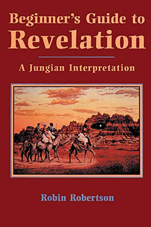 Beginner's Guide to Revelation: A Jungian Interpretation,Used