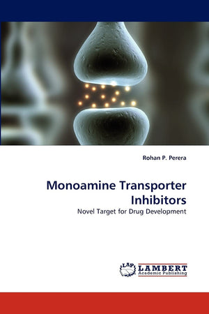 Monoamine Transporter Inhibitors: Novel Target for Drug Development,Used