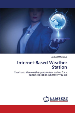 InternetBased Weather Station: Check out the weather parameters online for a specific location wherever you go,Used