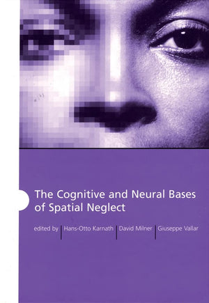 The Cognitive and Neural Bases of Spatial Neglect,Used