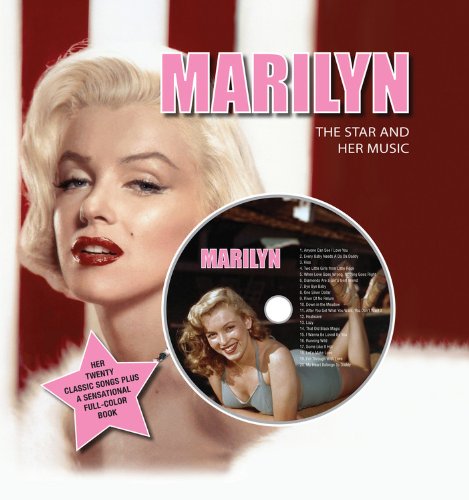 Marilyn The Star And Her Music: Her Twenty Classic Songs Plus A Sensational Fullcolor Book (Gift Book And Cd)