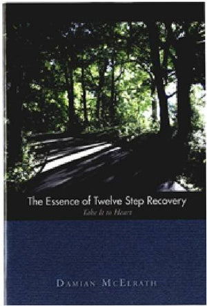 Essence of Twelve Step Recovery,Used