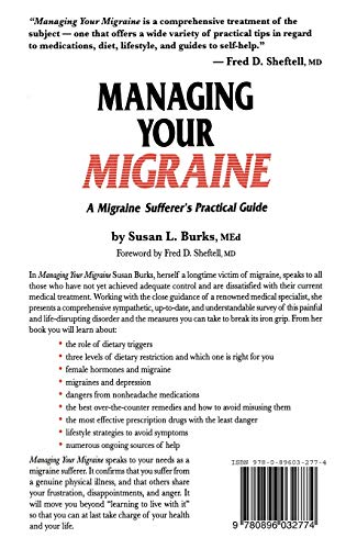 Managing Your Migraine: A Migraine Sufferers Practical Guide,Used