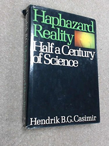 Haphazard Reality: Half A Century Of Science (Alfred P. Sloan Foundation Series),Used