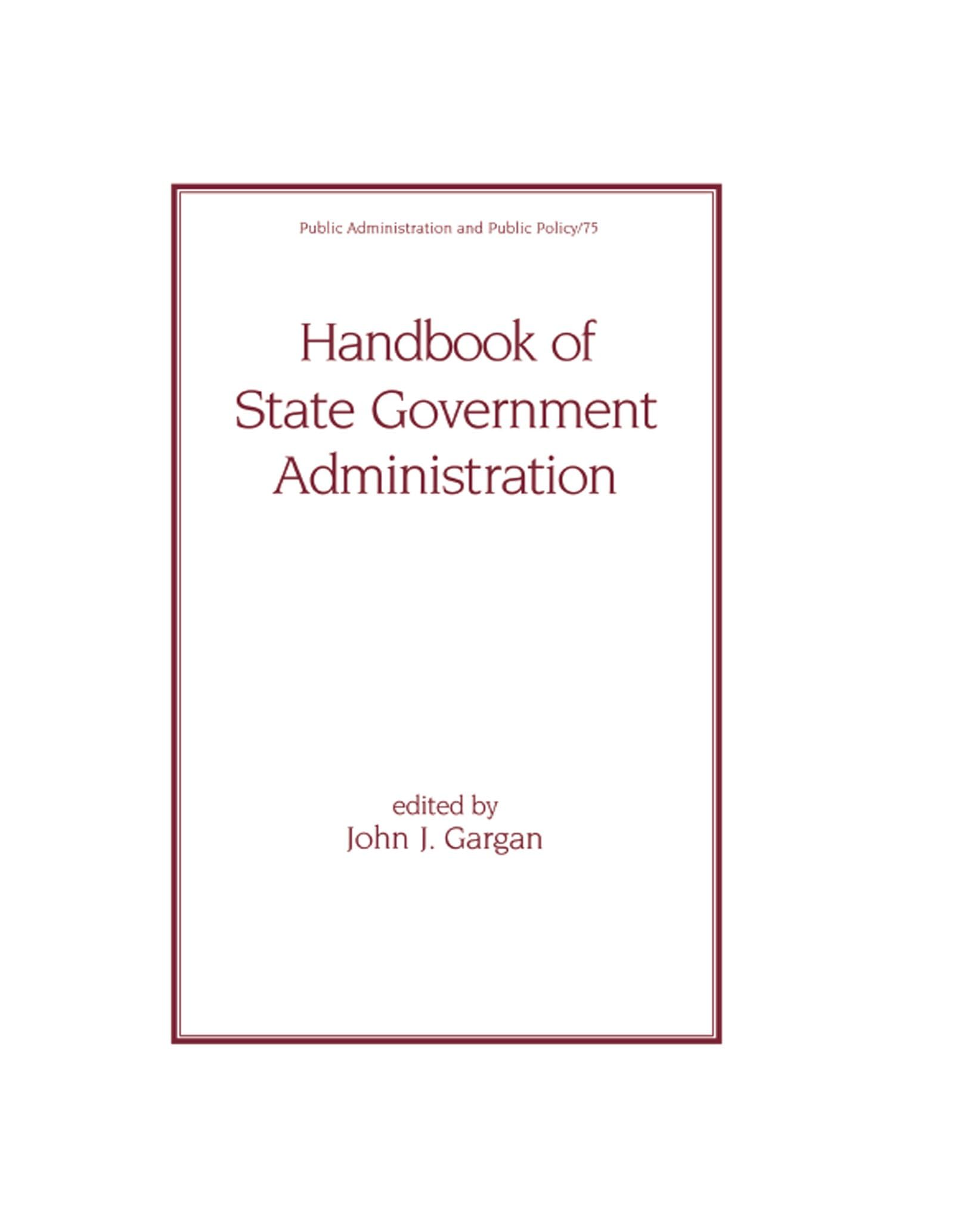 Handbook of State Government Administration (Public Administration and Public Policy),Used