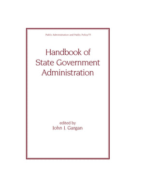 Handbook of State Government Administration (Public Administration and Public Policy),Used