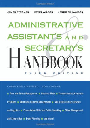 Administrative Assistant s and Secretary s Handbook