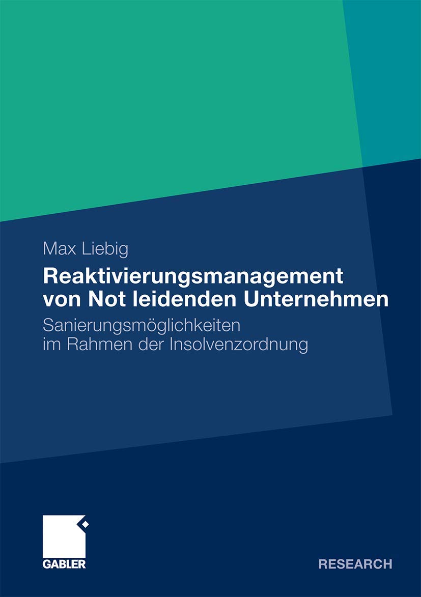 Reaktivierungsmanagement von Not leidenden Unternehmen: Sanierungsmglichkeiten im Rahmen der Insolvenzordnung (German Edition),Used