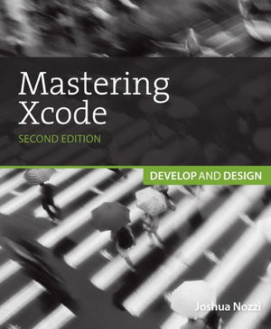 Mastering Xcode: Develop and Design,Used