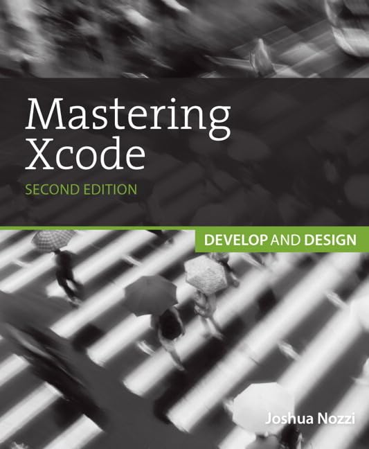 Mastering Xcode: Develop and Design,Used