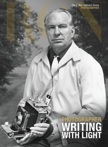 Photographer, Writing With Light (L. Ron Hubbard, the Complete Biographical Encyclopedia),Used
