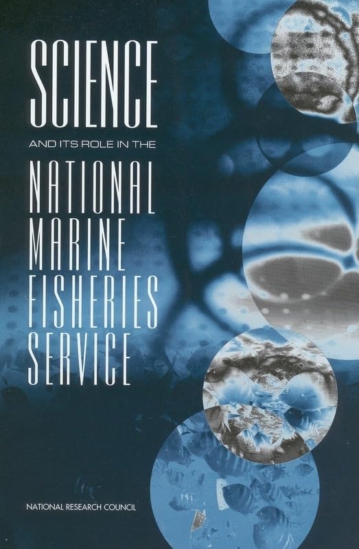 Science and Its Role in the National Marine Fisheries Service,Used