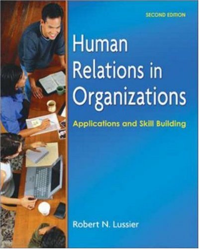 Human Relations in Organizations: Applications and Skill Building,Used