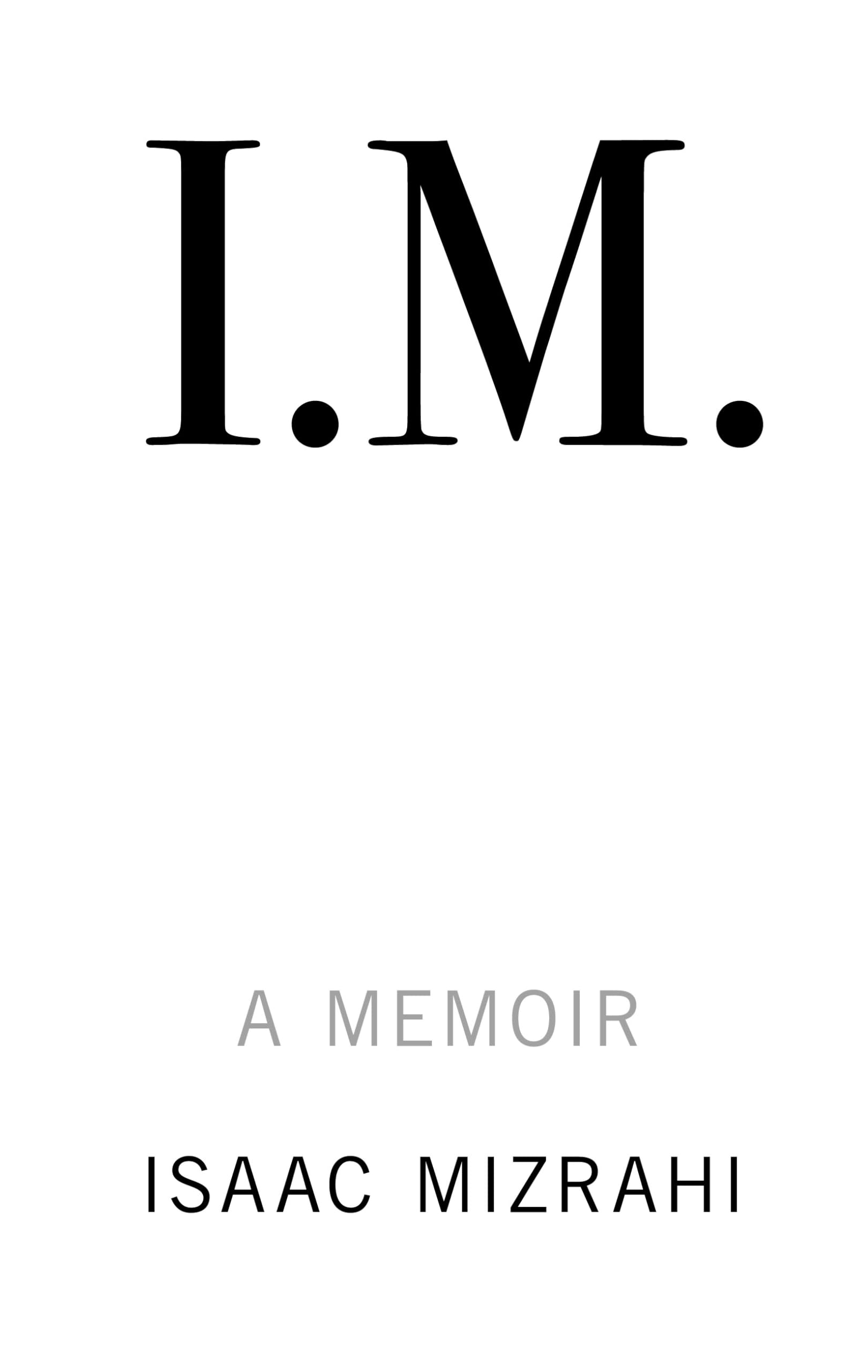 I.M.: A Memoir,Used