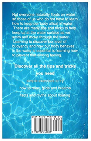 How To Float: Tips and Tricks To Help Anyone Float When Learning How To Swim,Used