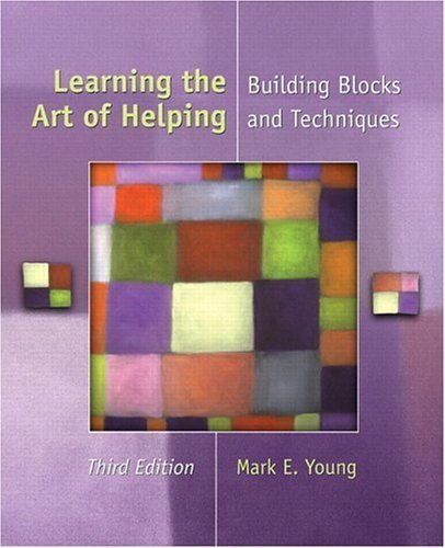 Learning the Art of Helping: Building Blocks and Techniques,New