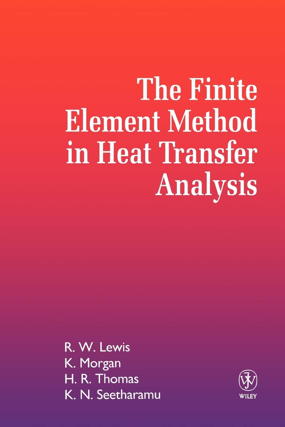 The Finite Element Method in Heat Transfer Analysis,Used