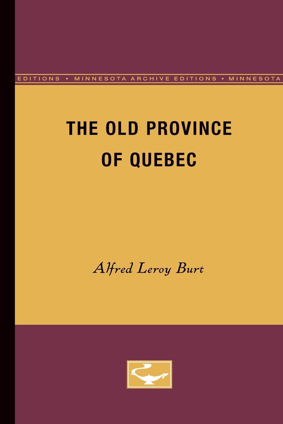 Old Province Of Quebec (Minnesota Archive Editions),Used