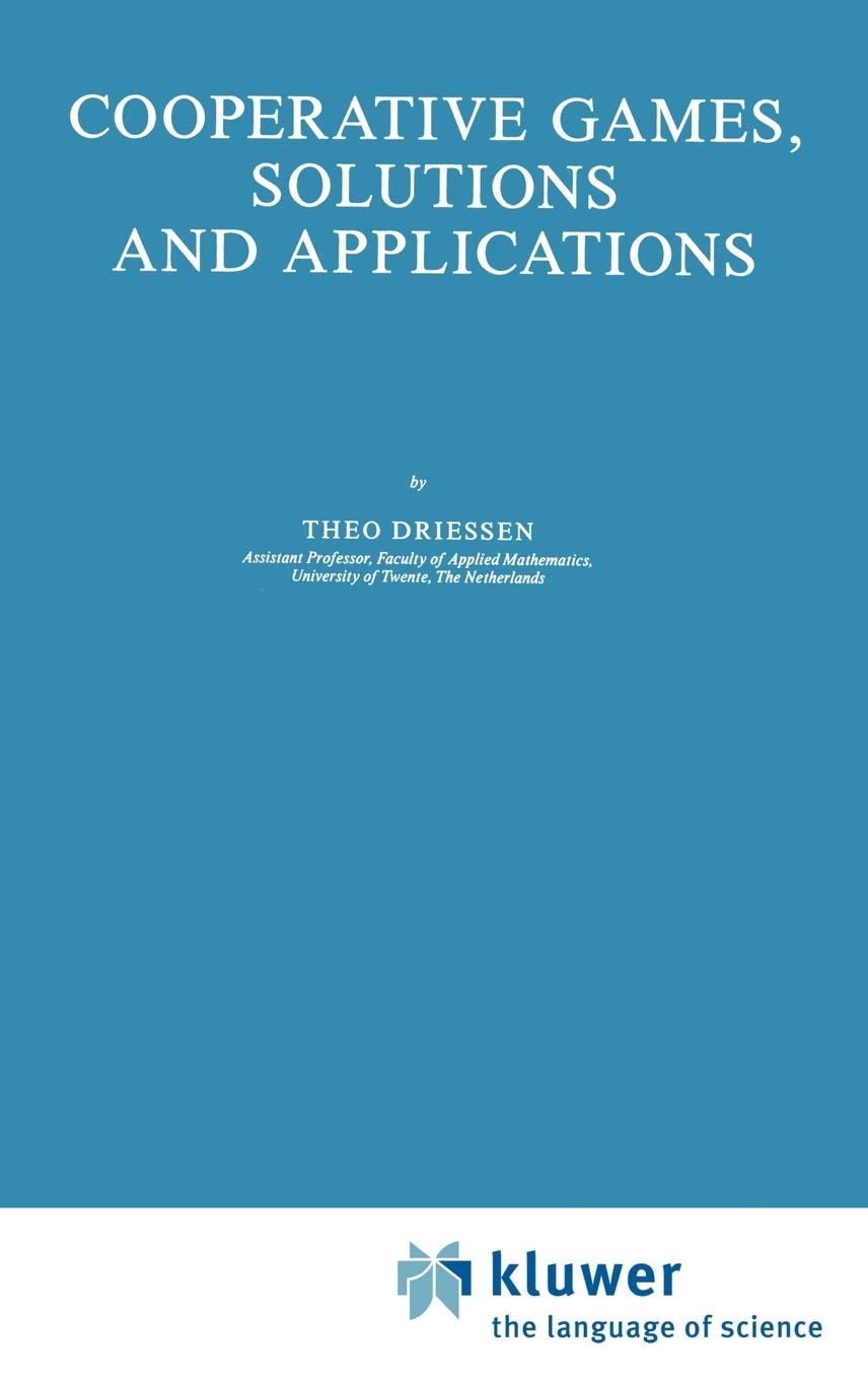 Cooperative Games, Solutions and Applications (Theory and Decision Library C, 3),Used