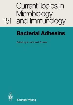 Bacterial Adhesins (Current Topics in Microbiology and Immunology, 151),New