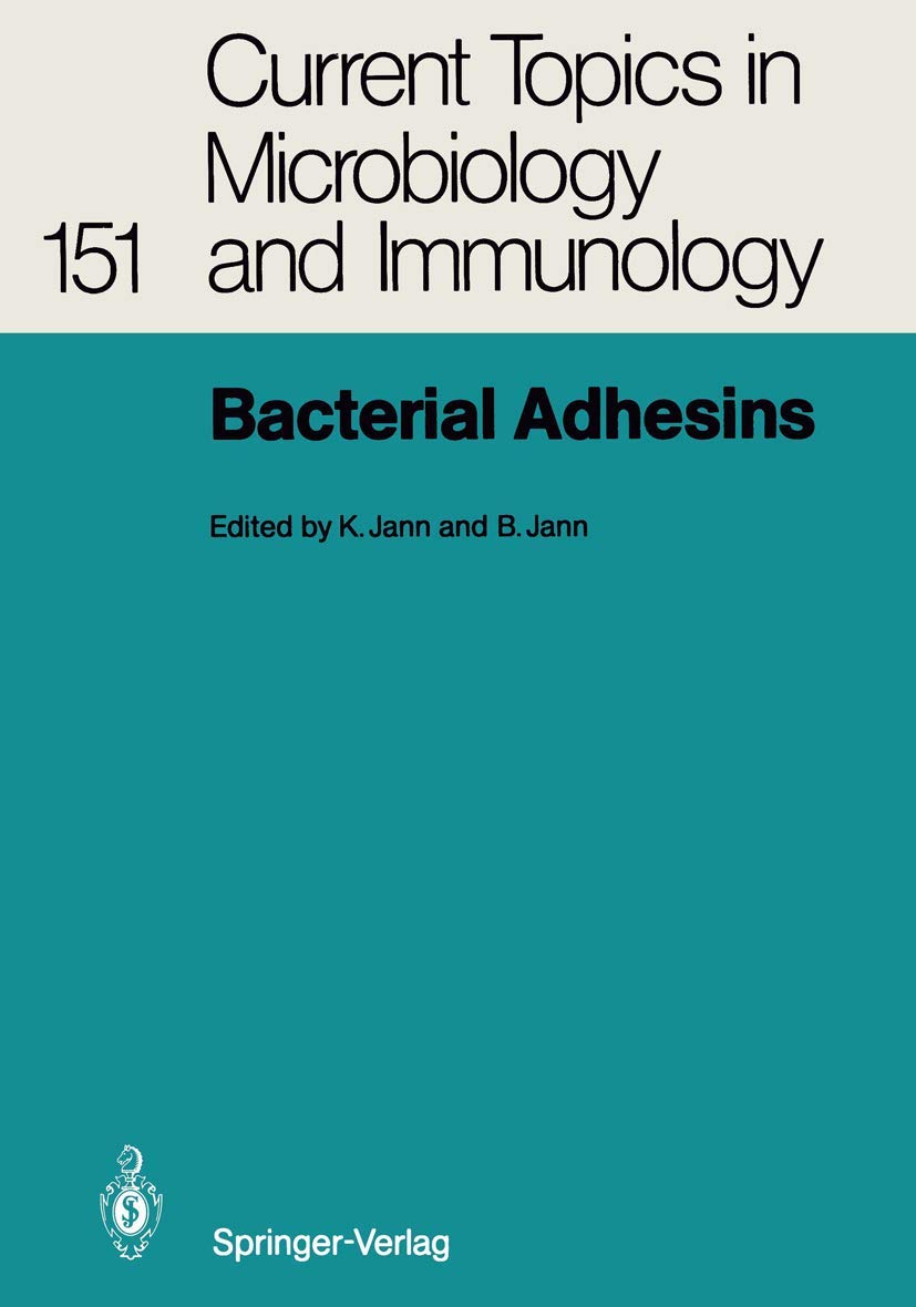 Bacterial Adhesins (Current Topics in Microbiology and Immunology, 151),New