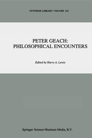 Peter Geach: Philosophical Encounters (Synthese Library, 213),Used
