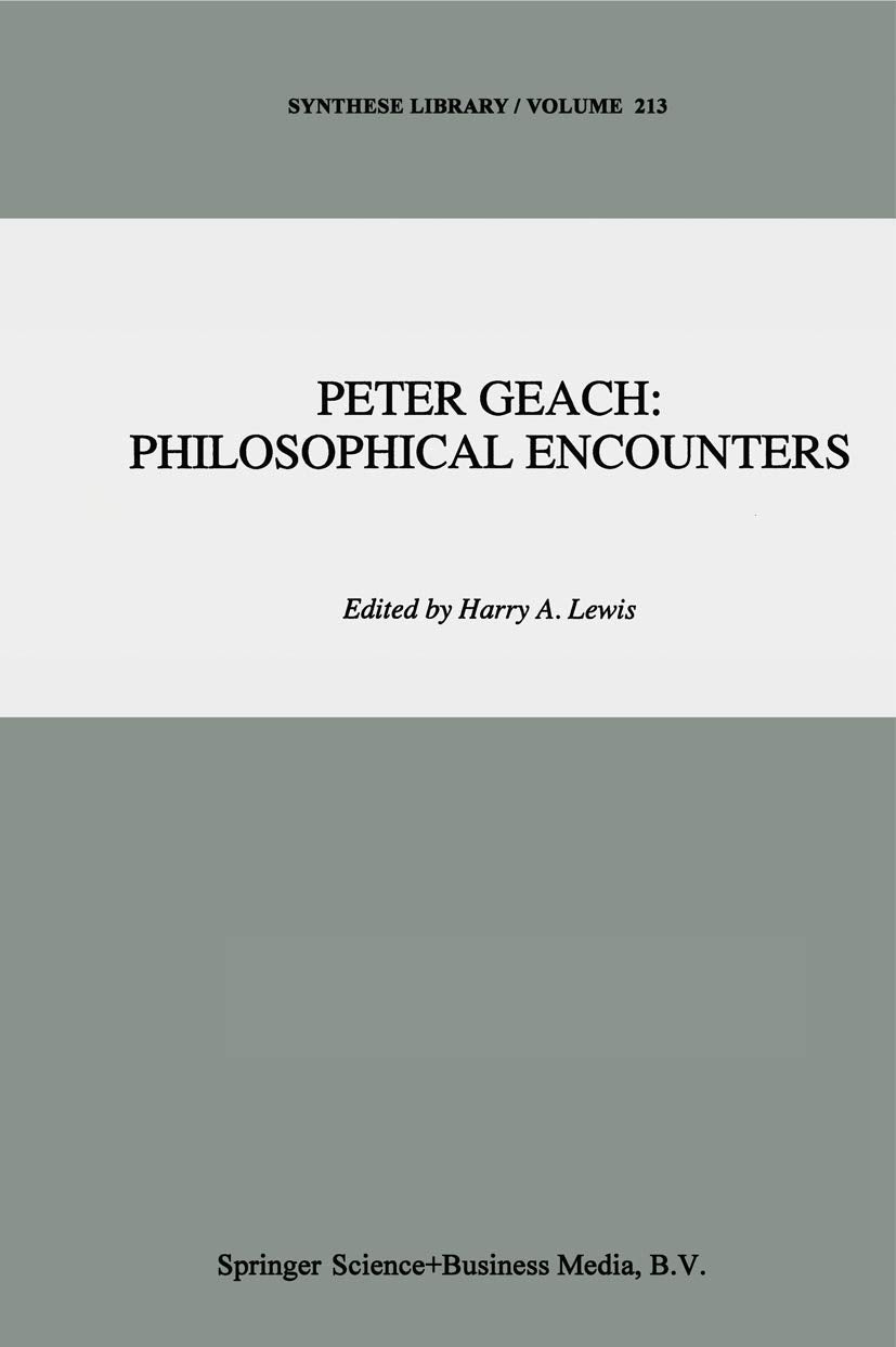 Peter Geach: Philosophical Encounters (Synthese Library, 213),Used