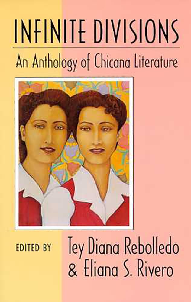 Infinite Divisions: An Anthology of Chicana Literature,Used