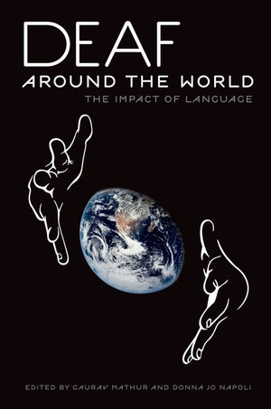 Deaf around the World: The Impact of Language,Used