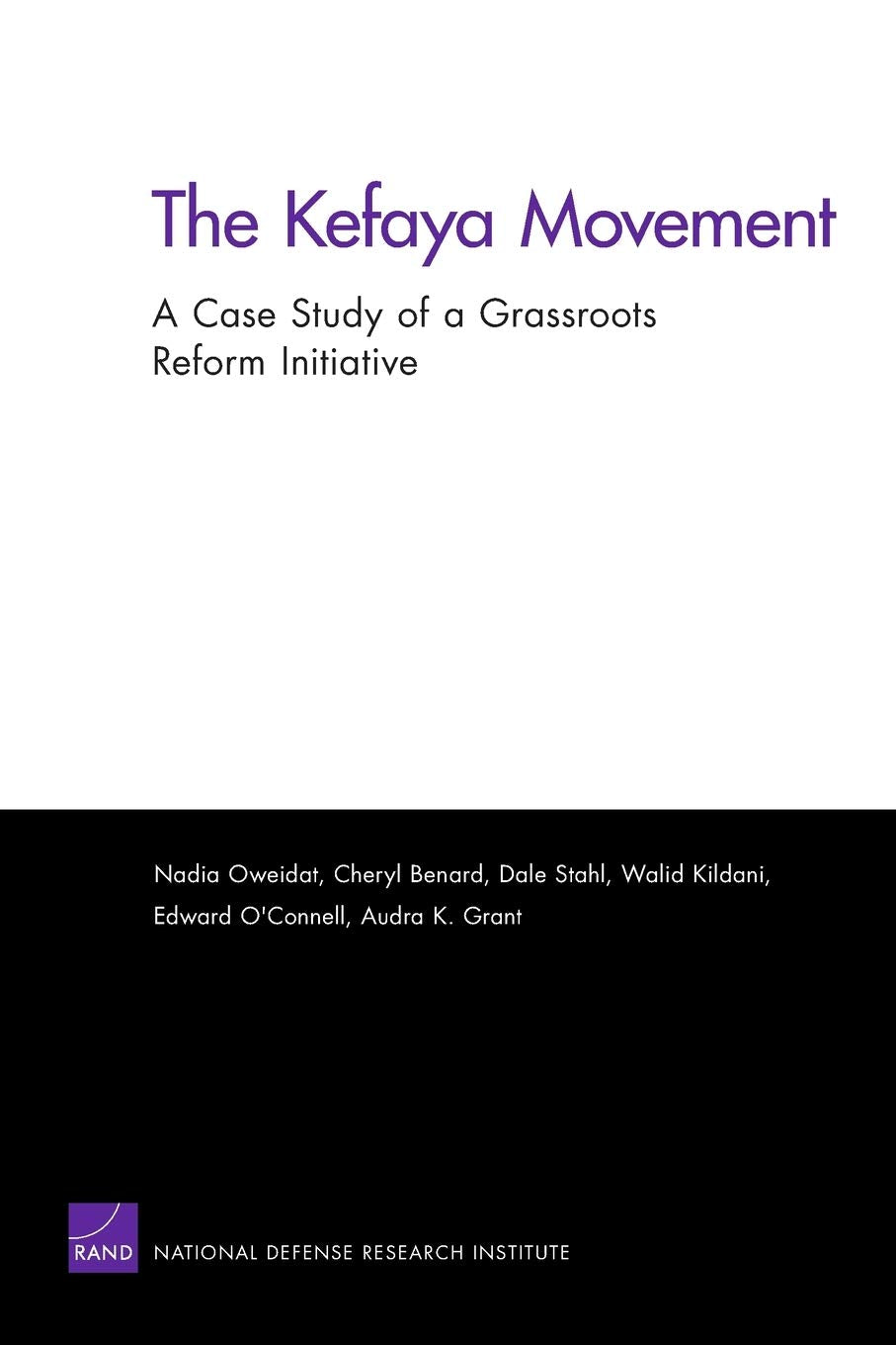 The Kefaya Movement: A Case Study Of A Grassroots Reform Initiative,Used