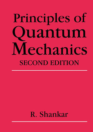 Principles of Quantum Mechanics, 2nd Edition,New