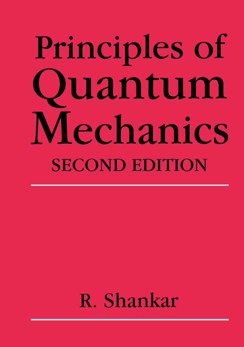 Principles of Quantum Mechanics, 2nd Edition,Used