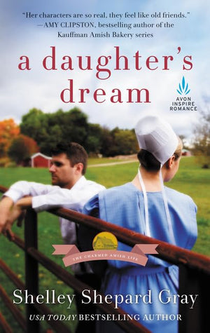 A Daughter's Dream: The Charmed Amish Life, Book Two,Used