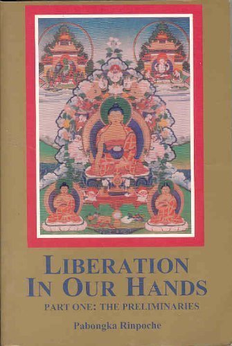 Liberation In Our Hands: A Series Of Oral Discourses, Part 1: The Preliminaries (English And Tibetan Edition)-new,New