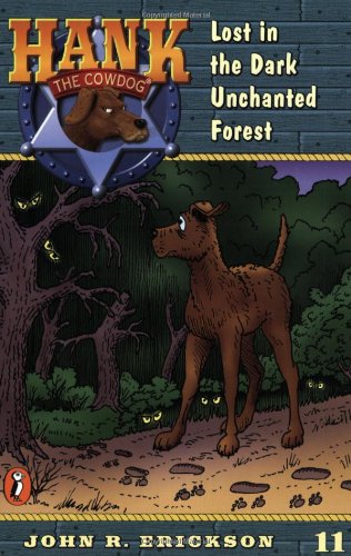 Lost in the Dark Enchanted Forest (Hank the Cowdog #11),Used