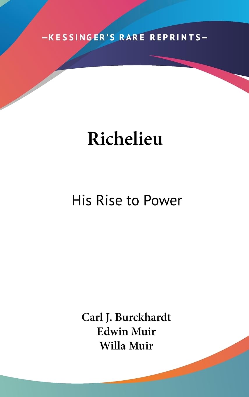 Richelieu: His Rise To Power,New